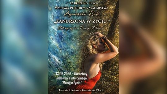 Wystawa Agnieszki Rak ZANURZONA W ŻYCIU. Zatrzymaj się... Poczuj... Zobacz...