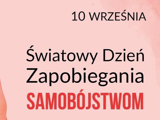 10 września 2024 r. - Ważny dzień w kalendarzu. Światowy Dzień Zapobiegania Samobójstwom