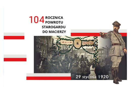 104. rocznica powrotu Starogardu do Państwa Polskiego