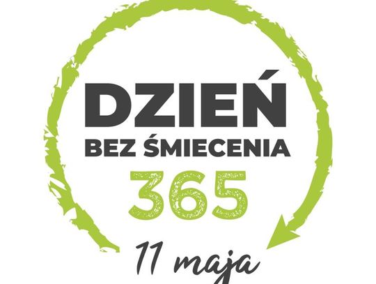 11 maja 2025 r. - Ważny dzień w kalendarzu. Dzień bez Śmiecenia