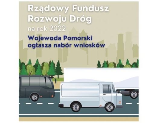 123 mln. złotych do wydania na drogi w woj. pomorskim z Rządowego Funduszu Rozwoju Dróg na rok 2022