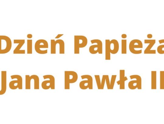 16 października września 2024 r. - Ważny dzień w kalendarzu. Dzień Papieża Jana Pawła II