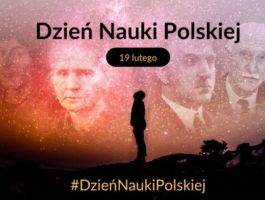 19 lutego 2026 r. - Ważny dzień w kalendarzu. Dzień Nauki Polskiej