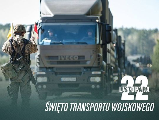 22 listopada 2024 r. - Ważny dzień w kalendarzu. Święto Transportu Wojskowego