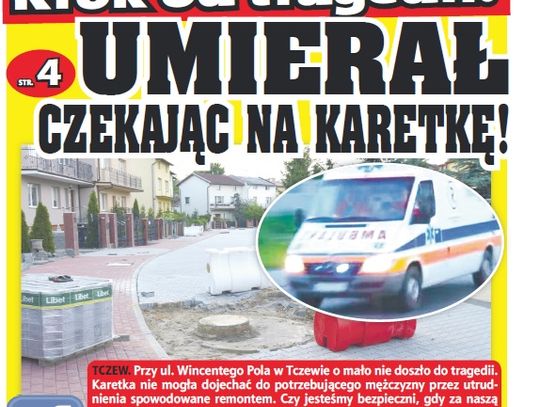 "30 sekund decydowało o życiu”. Karetka nie mogła dojechać przez... remont