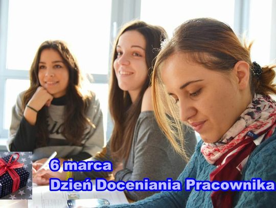 6 Marca 2026 r. - Ważny dzień w kalendarzu. Dzień Doceniania Pracownika
