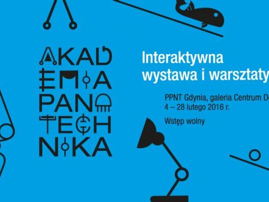 „Akademia Pana Technika” twórczo uczy techniki w Gdyni