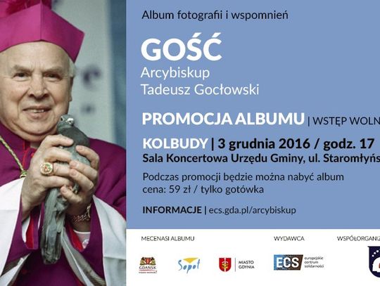 Album: „GOŚĆ. ARCYBISKUP TADEUSZ GOCŁOWSKI”