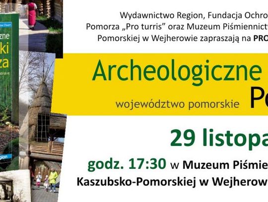 Archeologiczne zabytki Pomorza. Województwo pomorskie