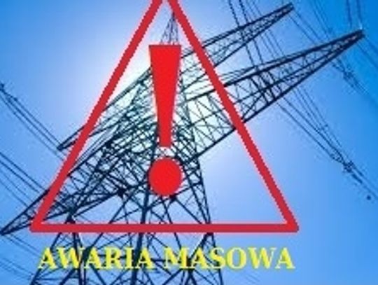 Awaria Masowa - nowy komunikat: ponad 40 tys. odbiorców bez prądu 