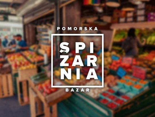 Bazar Pomorska Spiżarnia poleca wyroby regionalne