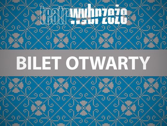 Bilet otwarty - obdarowany wybiera co się mu podoba