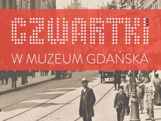 Czwartki w Muzeum Gdańska