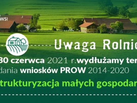 Dla rolników. Restrukturyzacja małych gospodarstw – wydłużony nabór 