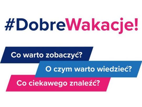 #DobreWakacje – akcja MEN