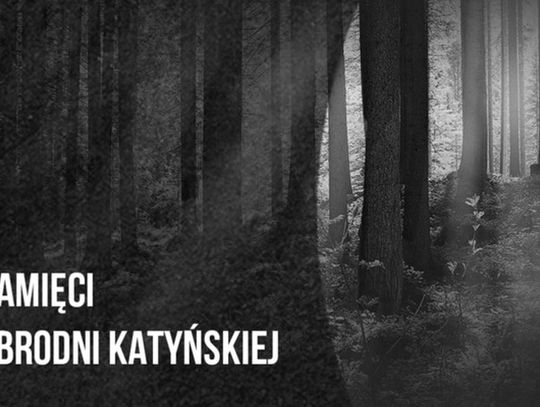 Dzień Pamięci Ofiar Zbrodni Katyńskiej oraz 16. Rocznica Katastrofy Samolotu Rządowego pod Smoleńskiem