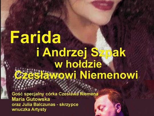 Farida i Andrzej Szpak w hołdzie Czesławowi Niemenowi 