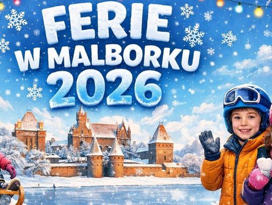 Ferie w Malborku dla uczniów szkół podstawowych