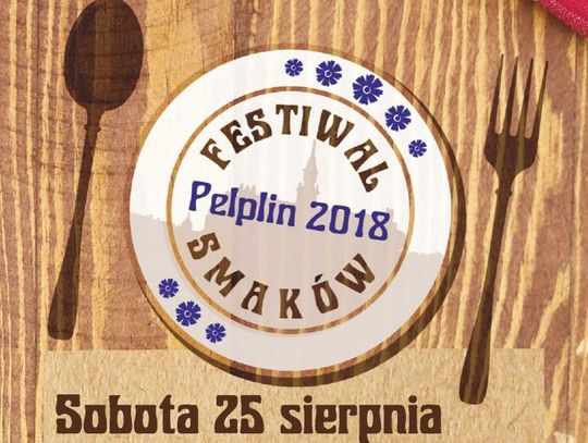 „Festiwal Smaków Pelplin 2018”  już w najbliższą sobotę