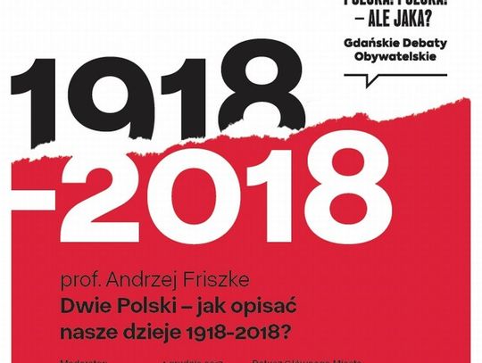 Jak opisać dzieje Polski z 1918 r. i 1989 r.?
