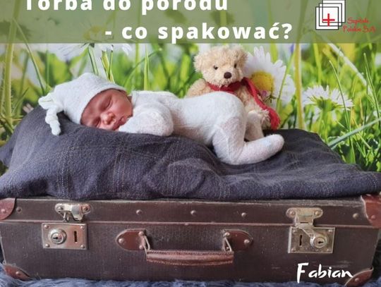 Jaśku i Fabianku witajcie na świecie w Szpitalu Polskim w Sztumie! Co zabrać na porodówkę? 