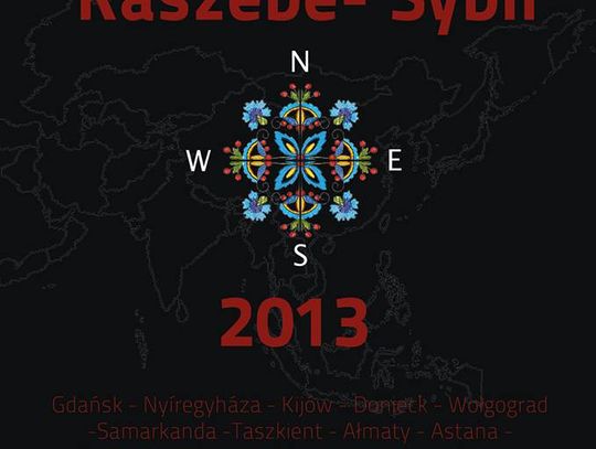 „Kaszëbë-Sybir 2013”. 15 tys. km do zesłańców