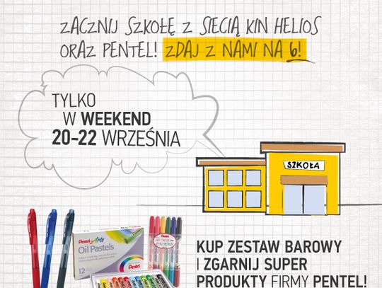 Kina Helios i Pentel razem dla uczniów!