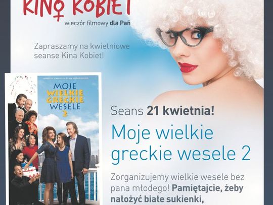 Kino Kobiet - Moje wielkie greckie wesele 2 już w czwartek