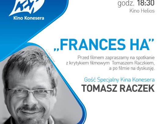 Kino konesera – Frances Ha i dyskusje z Raczkiem