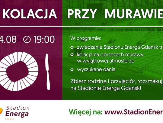 Kolacja przy murawie Stadionu Energa Gdańsk w towarzystwie Sławomira Peszki i Grzegorza Wojtkowiaka.