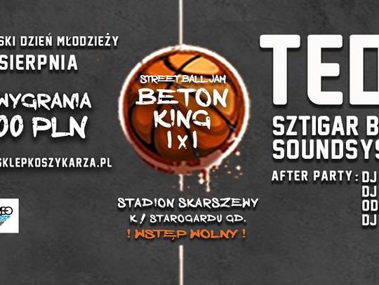 Koncert TEDE / Turniej 1vs.1 BETON KING Streetball Jam  