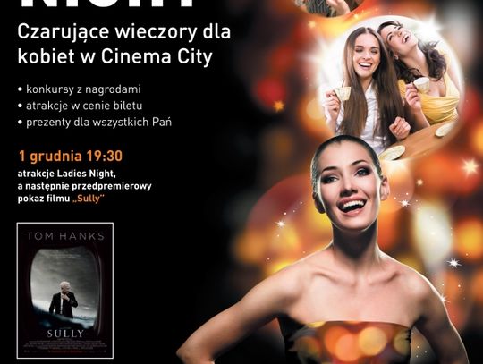 KONKURS! Mamy dla Was cztery podwójne wejściówki na Ladies Night! 