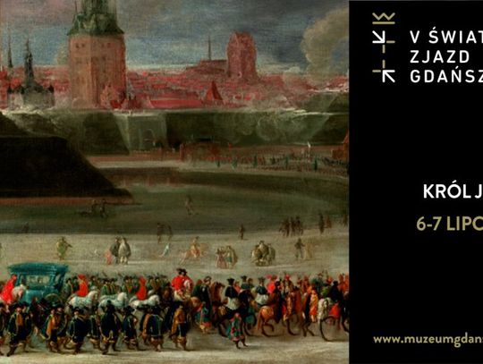 Król jedzie! Wizyty władców polskich w Gdańsku XV-XVIII wieku