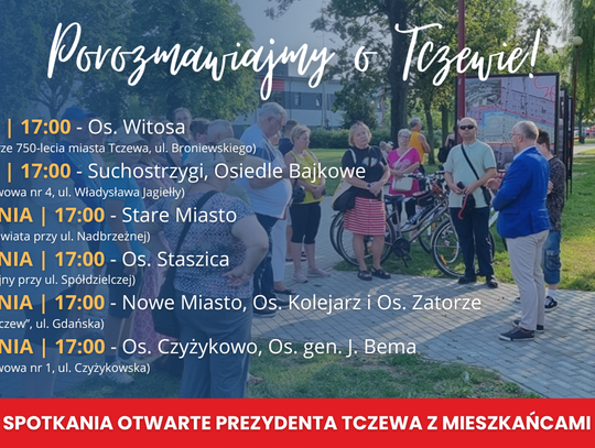 Letnie spotkania z prezydentem Tczewa. Chce poznać problemy i pomysły mieszkańców