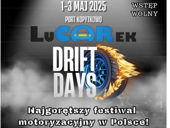 Majówka pełna driftu, adrenaliny i rodzinnej zabawy – festiwal LuCARek Drift Days w Porcie Kopytkowo!