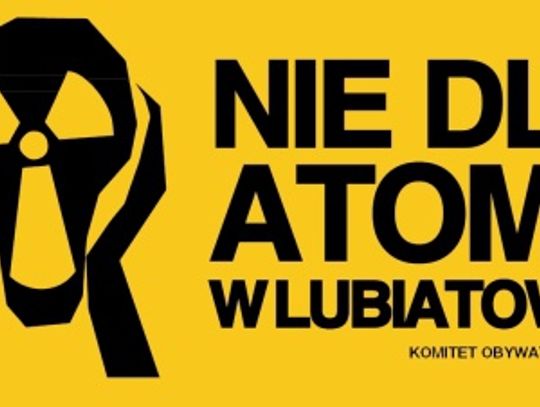 NIE dla ATOMU w LUBIATOWIE