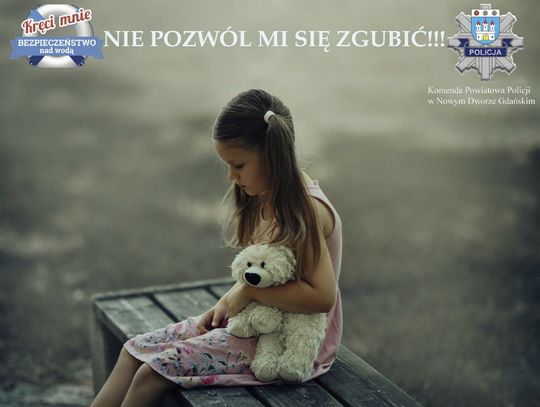"Nie pozwól mi się zgubić”