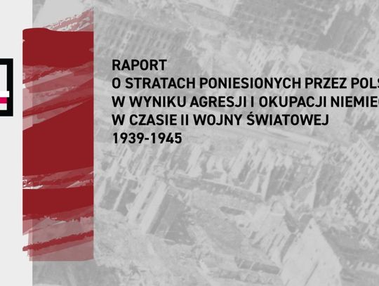 Niemcy winne Polsce odszkodowanie w wysokości 6,2 biliona złotych za straty wojenne!