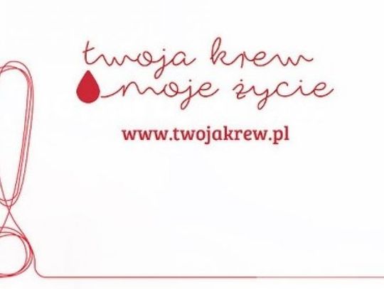 Oddaj krew - uratuj życie