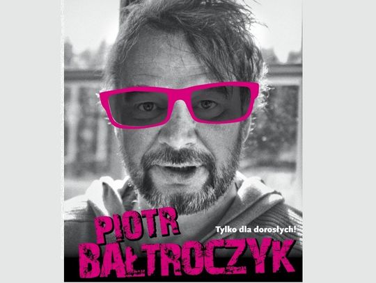 Piotr Bałtroczyk w Malborku