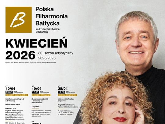 Polska Filharmonia Bałtycka im. Fryderyka Chopina w Gdańsku zaprasza na koncerty symfoniczne i wydarzenia w kwietniu 2026 Polska Filharmonia Bałtycka im. Fryderyka Chopina w Gdańsku zaprasza na koncerty symfoniczne i wydarzenia w kwietniu 2026