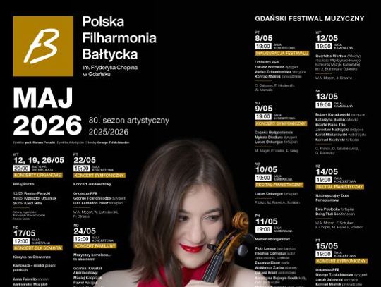 Polska Filharmonia Bałtycka im. Fryderyka Chopina w Gdańsku zaprasza na koncerty symfoniczne i wydarzenia w maju 2026