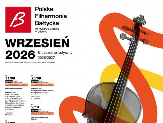 Polska Filharmonia Bałtycka im. Fryderyka Chopina w Gdańsku zaprasza na koncerty symfoniczne i wydarzenia we wrześniu 2026