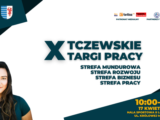 Powiatowy Urząd Pracy zaprasza na X Tczewskie Targi Pracy! Poznasz oferty firm, pracodawców oraz organizatorów szkoleń