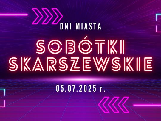 [PROGRAM] Zbliżają się Skarszewskie Sobótki! Kto wystąpi w tym roku na wielkiej scenie?