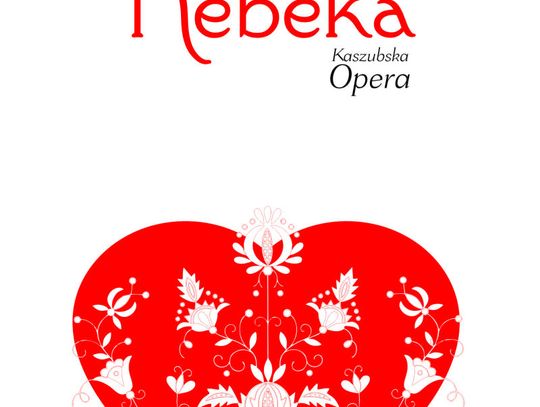 Rebeka - pierwsza opera w języku kaszubskim