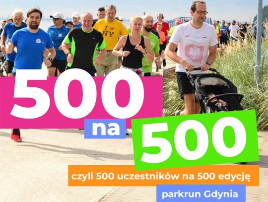 Ruch to zdrowie!!! 500 na 500, czyli pięćsetna edycja parkrun Gdynia