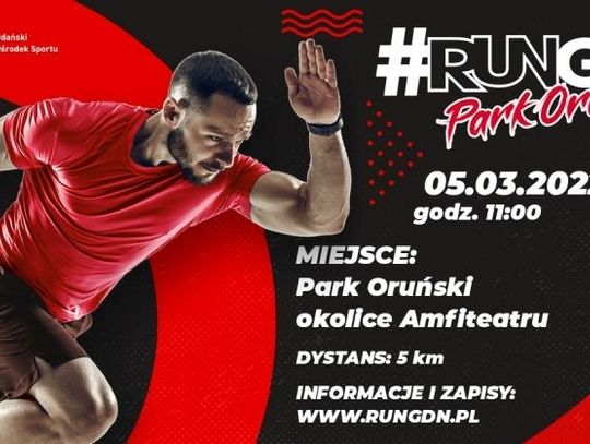 Sezon biegowy 2022 zaczyna się od #RUNGDN Park Oruński!