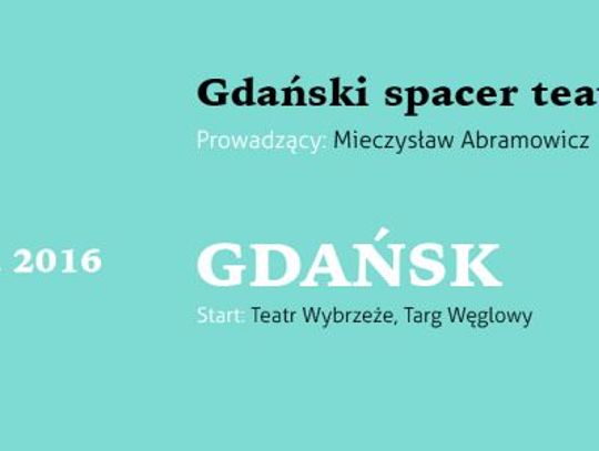 „Spacerownik teatralny” w Gdańsku