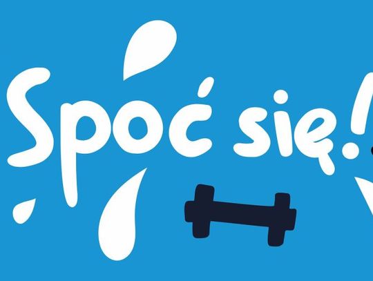 Spoć się - zwiększ swoją aktywność fizyczną